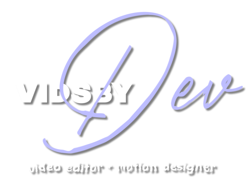 VidsbyDev video editor and motion designer